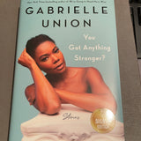 You Got Anything Stronger by Gabrielle Union autographed limited edition book