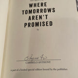 Where Tomorrow’s Aren’t Promised by Carmelo Anthony autographed