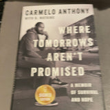 Where Tomorrow’s Aren’t Promised by Carmelo Anthony autographed