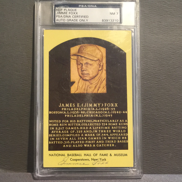 Jimmie Foxx autographed Hall of fame Plaque card PSA encapsulated and graded a 7